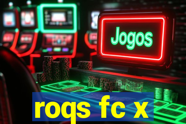 roqs fc x